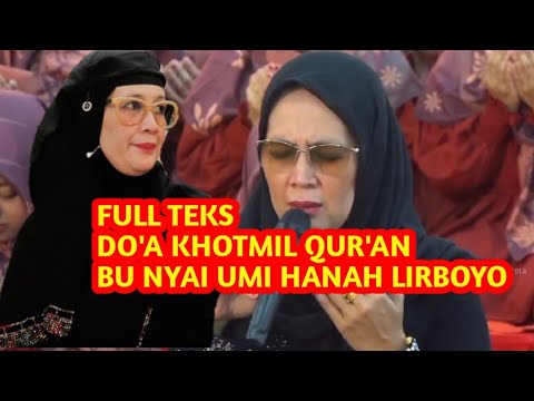 FULL TEXT OF THE QUR'AN KHOTMIL PRAYER - BU NYAI UMI HANAH LIRBOYO - FLEXIBLE, CLEAR & SOUL-SHAKING
