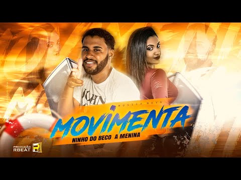 NINHO DO BECO FEAT. A MENINA - MOVIMENTA - BREGA FUNK VERÃO 2021
