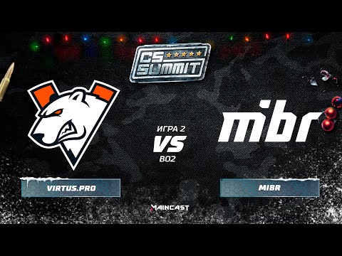 Virtus.pro vs MIBR [Map 2, Inferno] (Best of 2) cs_summit 5