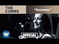 The Corrs - Runaway (Official Music Video) 