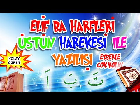 Harekeler Üstün harekesi  Arapça Öğreniyorum Kuran Öğreniyorum Yeni Elif ba dersleri - 3
