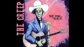 Angry Johnny And The Killbillies-The Creep