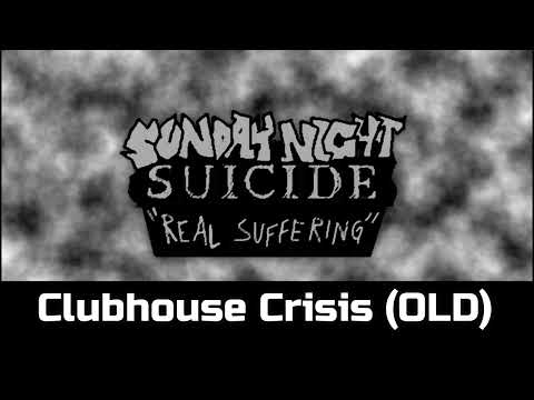 SNS: REAL Suffering Full Release I Clubhouse Crisis ( OLD )