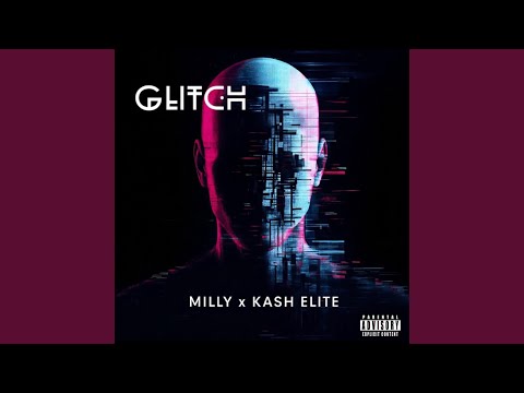 Glitch (feat. Milly)
