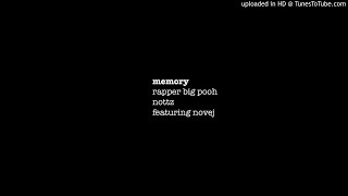 Rapper Big Pooh &amp; Nottz - Memory (Feat. Novej)