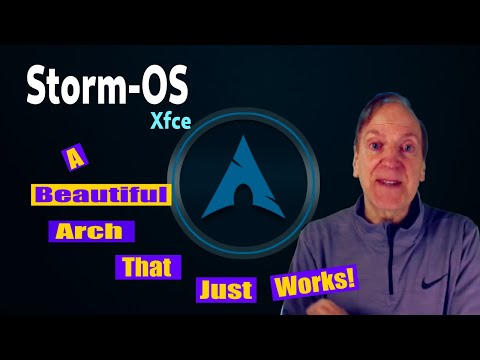 Storm-OS Xfce An Impressive Arch Distro! - Spring 2022 Review