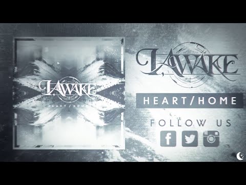 I, Awake - Heart/Home (OFFICIAL LYRIC VIDEO)