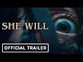 She Will - Official Trailer (2022) Alice Krige, Kota Eberhardt