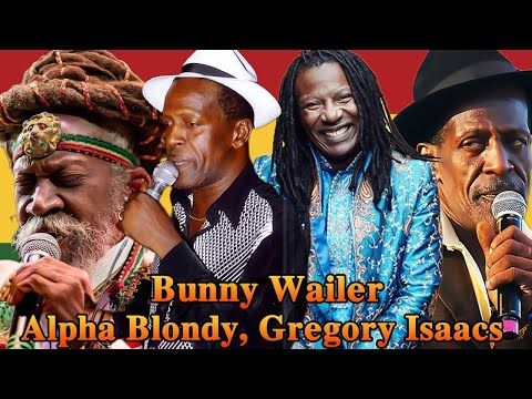 TOP REGGAE LOVE SONGS 2022 - Best Of Bunny Wailer, Alpha Blondy, Gregory Isaacs