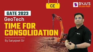 Time for Consolidation in GeoTech Concept | GATE 2023 Civil Engineering (CE) Exam Prep | BYJU'S GATE