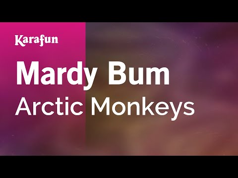 Mardy Bum - Arctic Monkeys | Karaoke Version | KaraFun