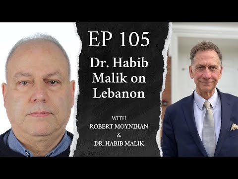 Dr. Habib Malik on Lebanon
