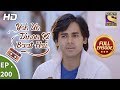 Yeh Un Dinon Ki Baat Hai Ep 200 Full Episode 8th June 2018