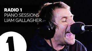 Liam Gallagher - Once - Radio 1 Piano Sessions Liam Gallagher - Once - Radio 1 Piano Sessions