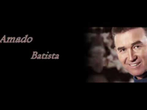 AMADO BATISTA-Reclamando sua Ausencia