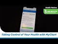 Taking Control Of Your Health With MyChart
