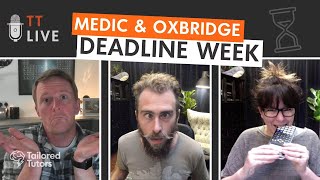 Medic & Oxbridge Deadline Week
