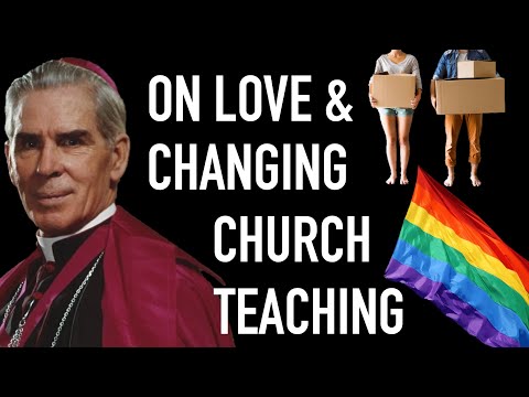 Changing Church Teaching and Insight on Love - Fulton Sheen