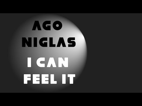Ago Niglas - I can feel it
