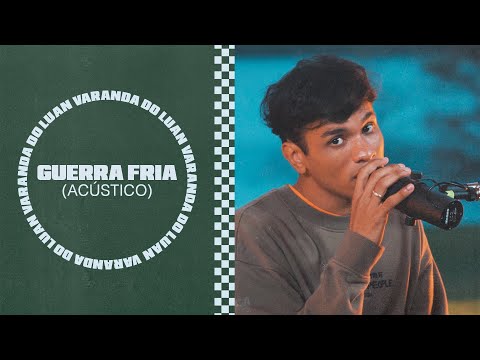 Luan Otten - Guerra Fria (Acústico) - Varanda do Luan