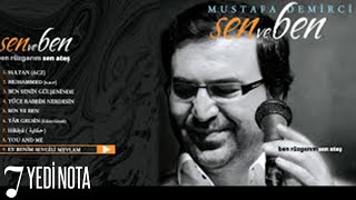 Mustafa Demirci - Ey Benim Sevgili Mevlam - (Sen v