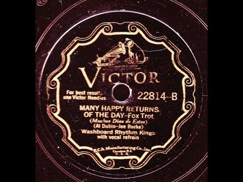 Washboard Rhythm Kings: Many Happy Returns Of The Day  1931