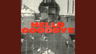 Hello Goodbye