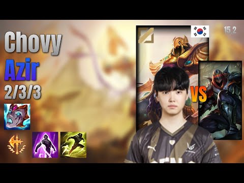 Chovy Mid Azir vs Zed lol KR solo rank Full Game 15.2 | 쵸비 아지르 vs 제드