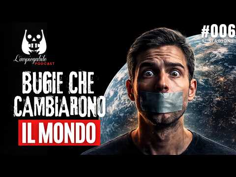 Le 7 BUGIE più SCONVOLGENTI che hanno CAMBIATO il MONDO (Storie Vere)