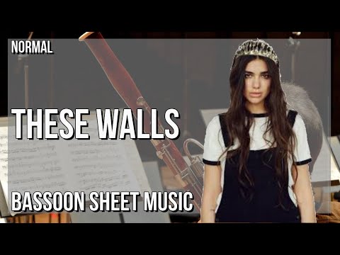 Bassoon Sheet Music: How to play These Walls by Dua Lipa ft Pierre de Maere