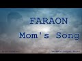 Mom's Song Faraon