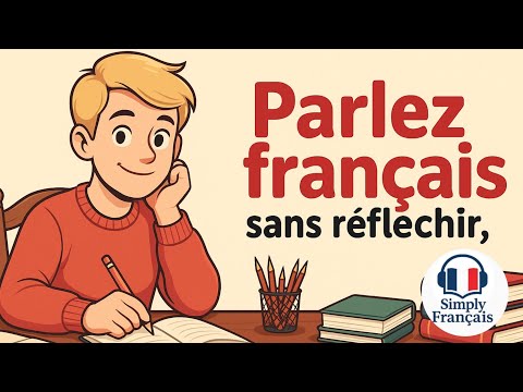🇫🇷 Apprends à parler français sans peur et sans faute ! | Podcast français |