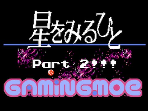 Gaming.moe Kusogecast 2016 - Hoshi wo Miru Hito, Part 2