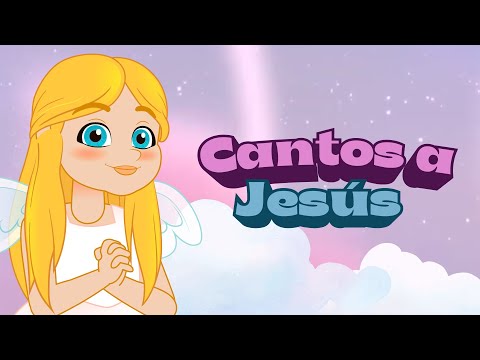 Cantos A Jesús - Fe Kids