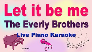 Download lagu Let it be me - The Everly Brothers (piano karaoke) (Lyrics) mp3