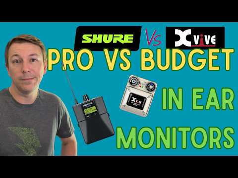 Xvive U45 vs Shure PSM300 In Ear Monitors