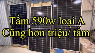 The super large JA type A 590w panel is only over 1 million/1 panel. Hurry up!