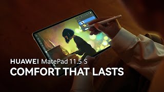 Huawei MatePad 11.5 S - Comfort that Lasts