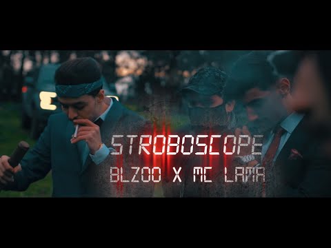 Stroboscope - BLZOO x MC LAMA (Clip Officiel)