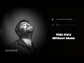 Vida Karo Without Music Vocals Only Arijit Jonita Raymuse