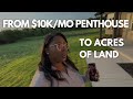 Why I Left A 10k Mo Penthouse And Bought Land Instead