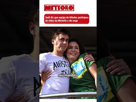 SADI DIZ QUE PESSOAS LIGADAS A NIKOLAS AJUDARAM MICHELLE COM SEU VÍDEO | PLANTINHA