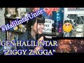 GEN HALILINTAR - ZIGGY ZAGGA (Reaction)