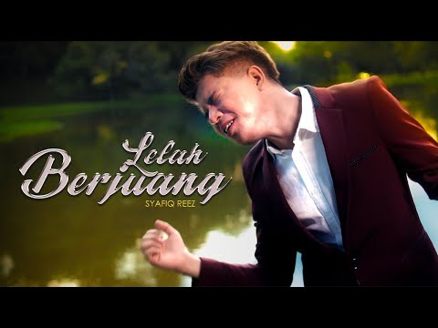 Syafiq Reez - Lelah Berjuang (Official Music Video)