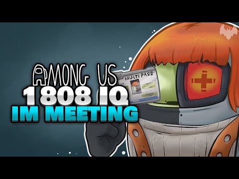 1808 IQ TEAMPLAY im MEETING 🤡 - ♠ Among Us ♠