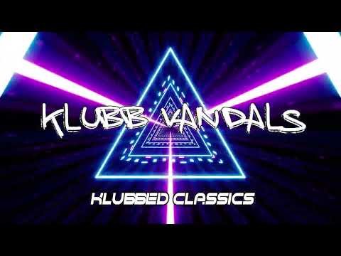Klubb Vandals - Klubbed Classics