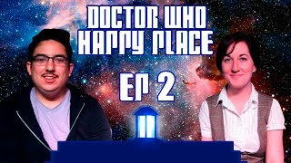 Doctor Who Happy Place: Episode 2
