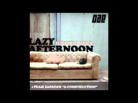 Dimitri Max-Lazy Afternoon.