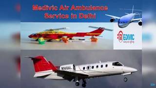 Medivic Air Ambulance Cost from Kolkata to Delhi Very Low
