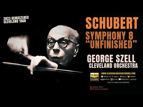 Schubert: Symphony No. 8 "Unfinished" / Remastered (reference recording: George Szell, Cleveland)